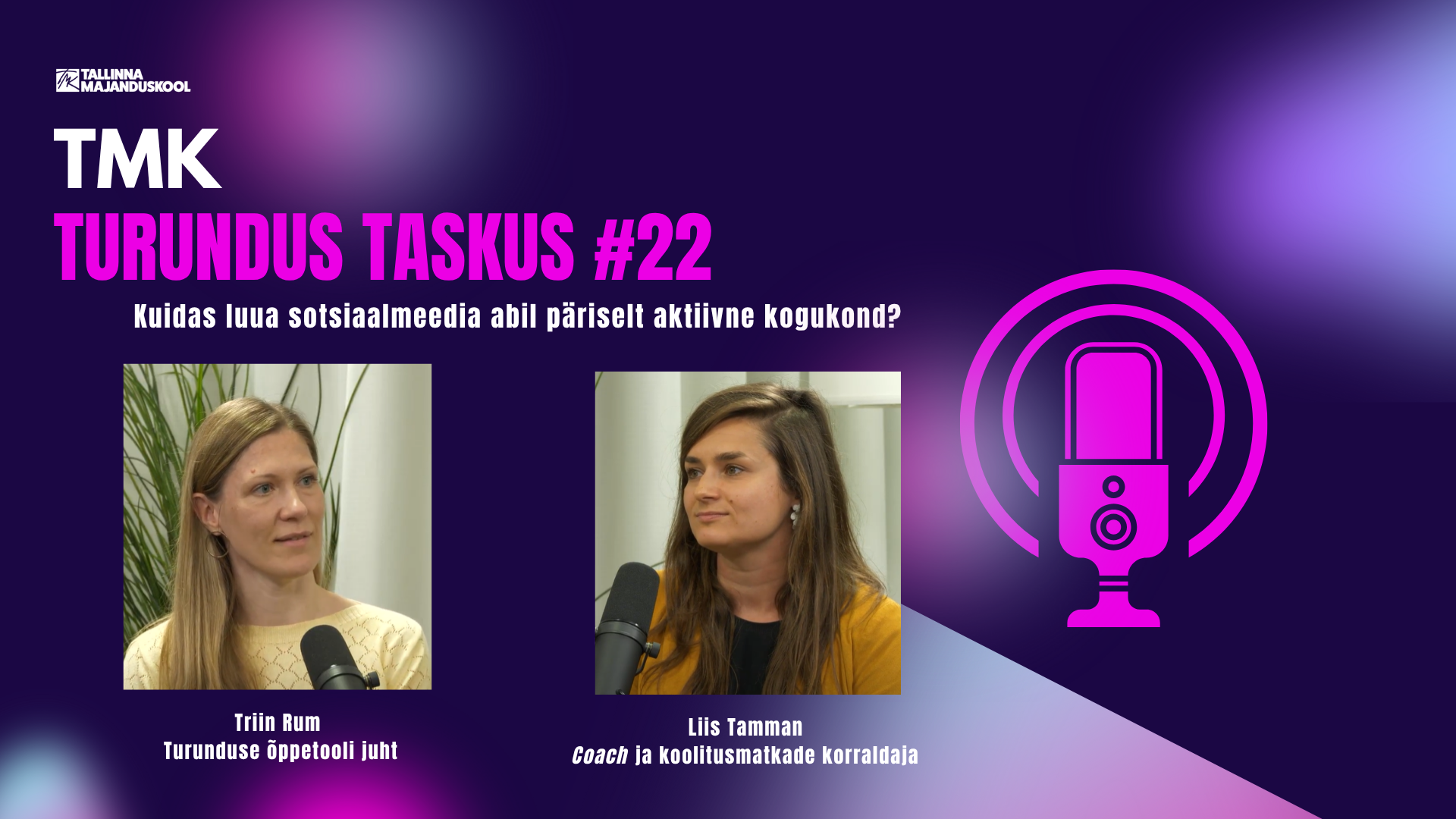 Turundus Taskus #22 | Kuidas luua sotsiaalmeedia abil päriselt aktiivne kogukond?